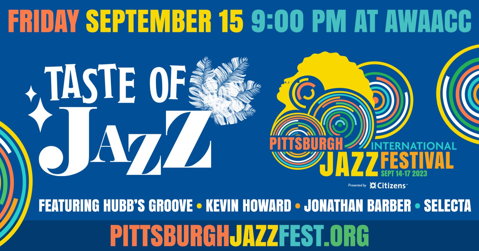 Pittsburgh International Jazz Festival Sept 1417, 2023